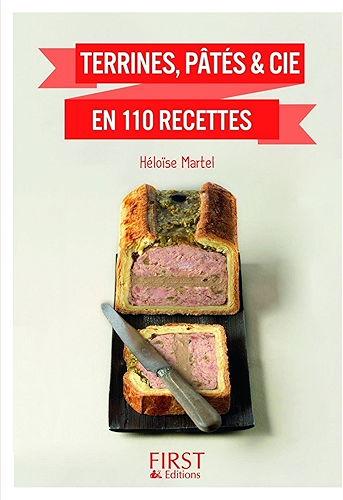 Download Petit Livre de - Terrines, pâtés & cie en 110 recettes (Le petit livre de) PDF
