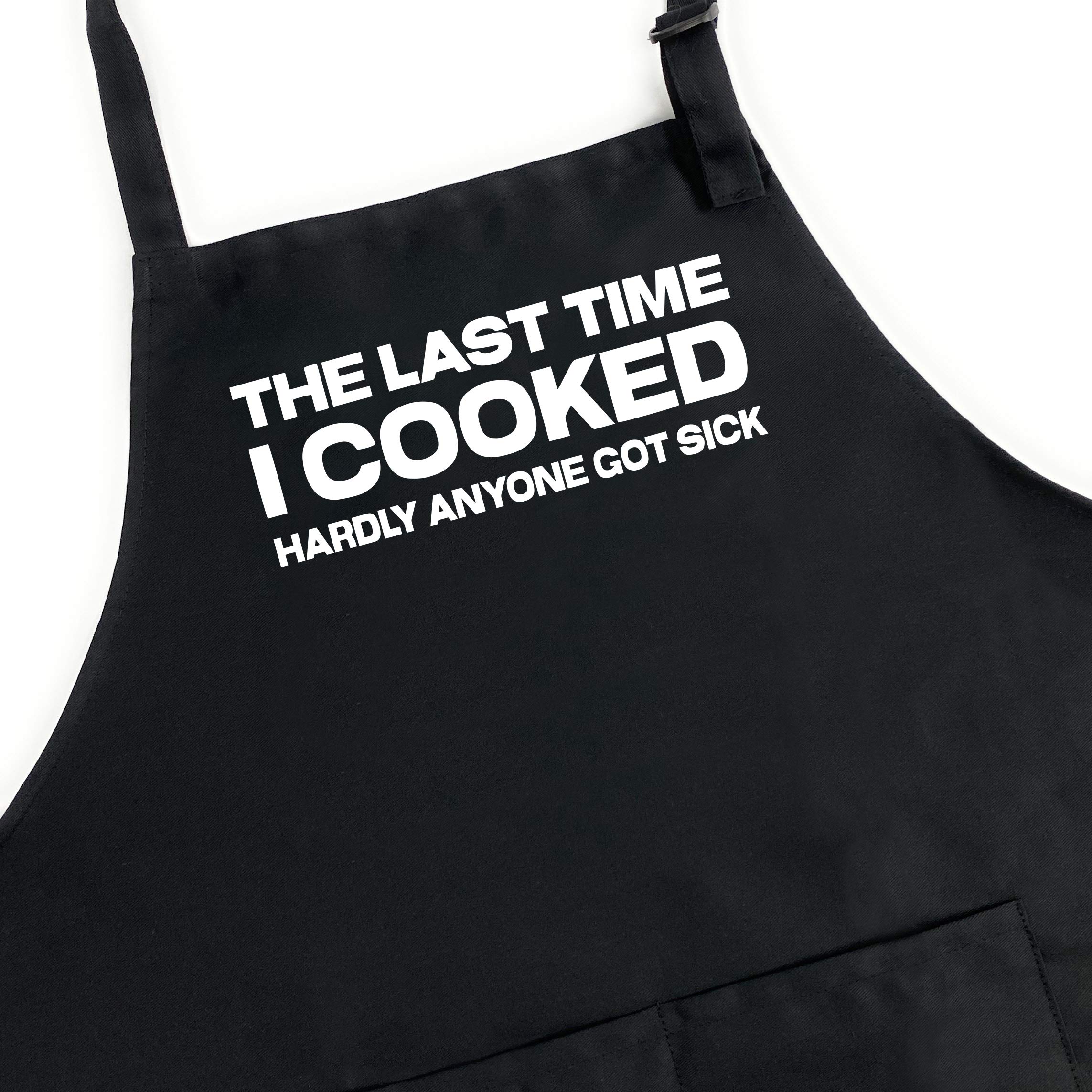 UP THE MOMENT Last Time I Cooked Hardly Anyone Got Sick Apron, Funny BBQ Grill Chef Apron for Men, Dad