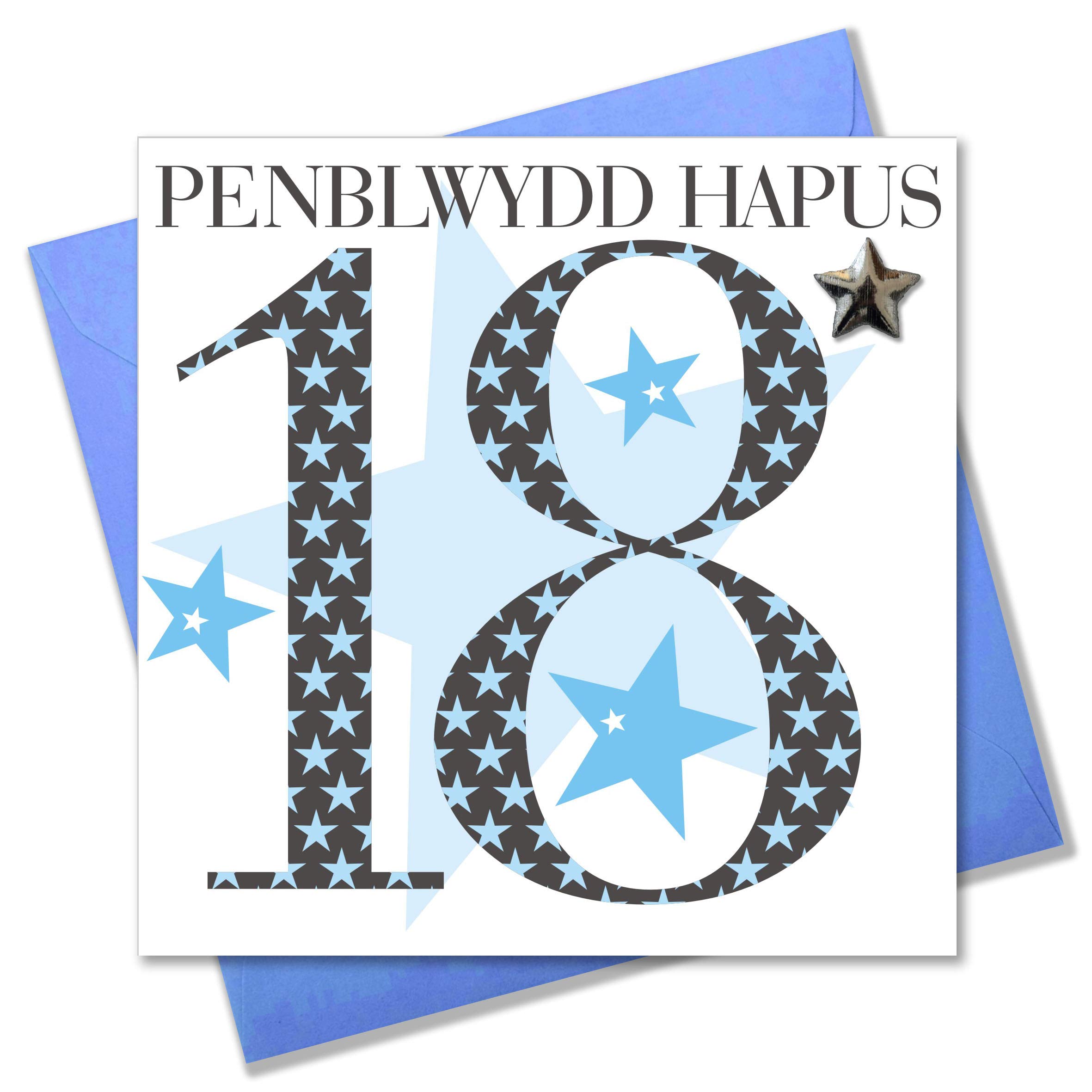 Claire Giles Greeting Cards, Welsh Happy 18th Birthday Card, Penblwydd Hapus, Age 18 Boy Greeting Card, Embellished with a Padded Star