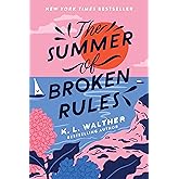 The Summer of Broken Rules