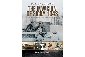 The Invasion of Sicily 1943 (Images of War)