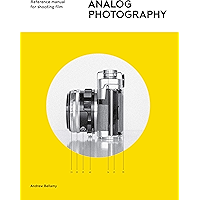 Analog Photography: Reference Manual for Shooting Film book cover