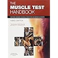 The Muscle Test Handbook: Functional Assessment, Myofascial Trigger Points and Meridian Relationships