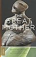 The Great Mother: An Analysis of the Archetype
