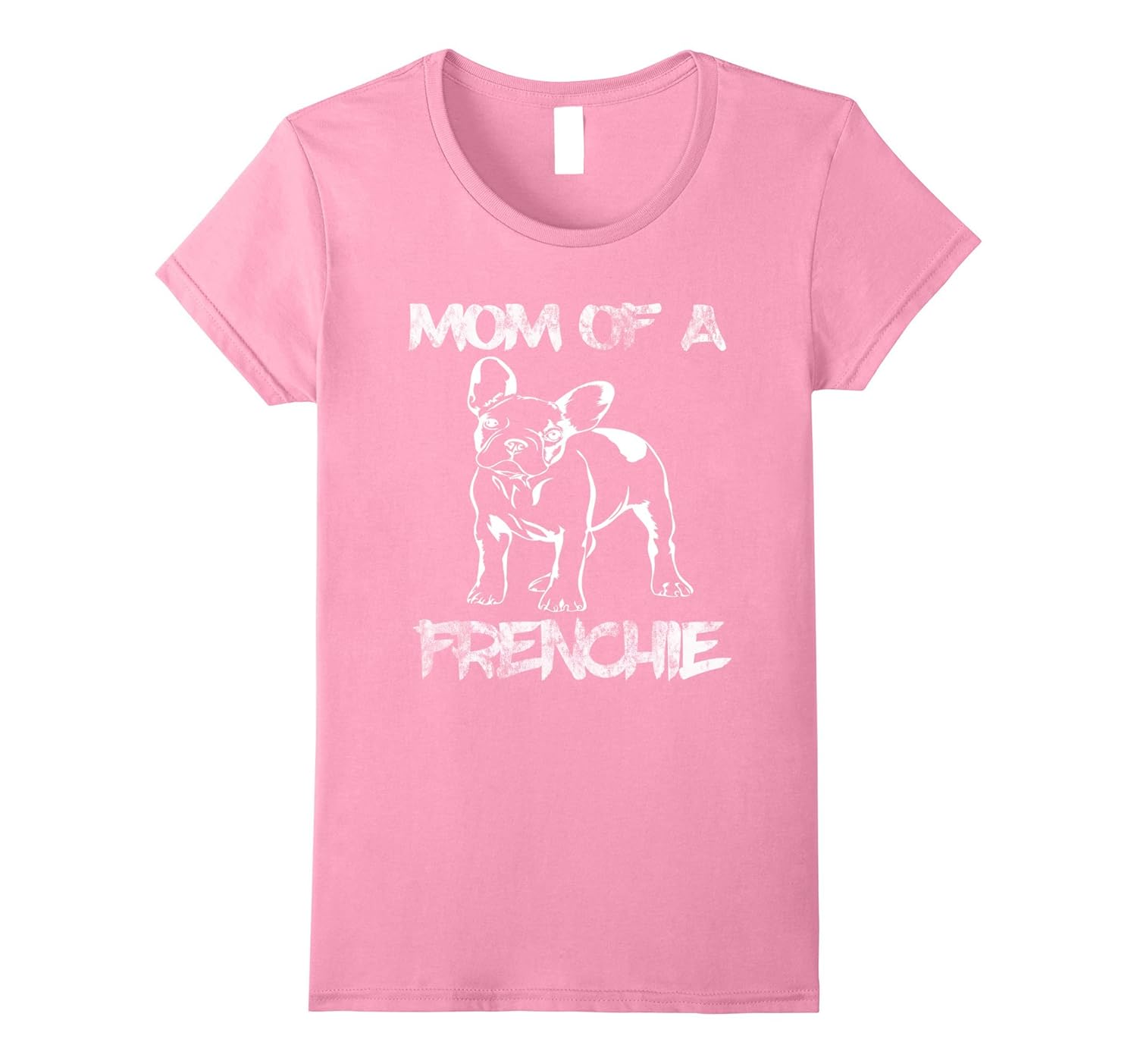 Womens Mom of a French Bulldog T-Shirt Frenchie Lover Tee-ANZ