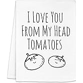 Moonlight Makers Funny Kitchen Towels, I Love You from My Head Tomatoes Dish Towel, Gift for Girlfriend, Decorative Tea Towels, Funny Birthday Gifts, White Kitchen Towels
