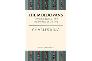 The Moldovans: Romania, Russia, and the Politics of Culture (Studies of Nationalities)