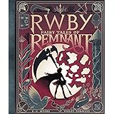Fairy Tales of Remnant: An AFK Book (RWBY)