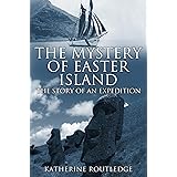 The Mystery of Easter Island: The Story of an Expedition
