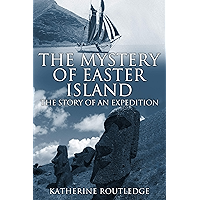 The Mystery of Easter Island: The Story of an Expedition book cover The Mystery of Easter Island: The Story of an Expedition book cover
