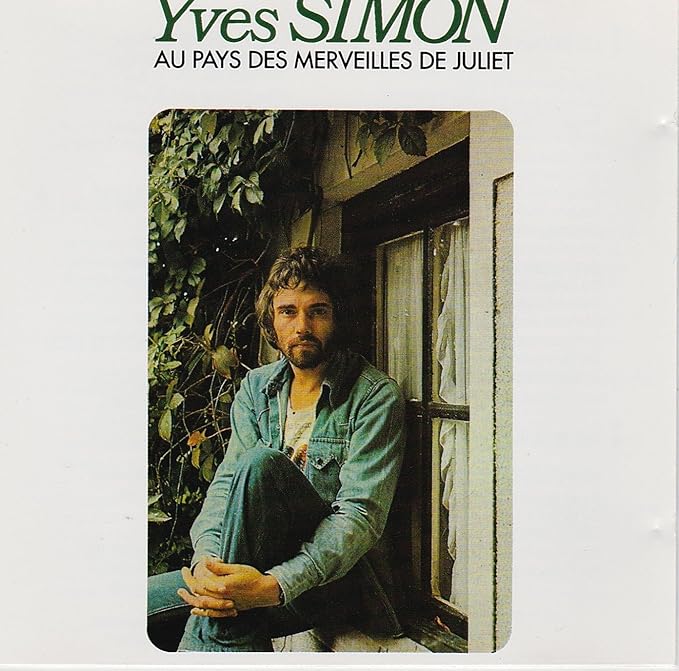 Yves Simon Au Pays Des Merveilles De Juliet Paroles