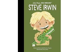 Steve Irwin (Little People, BIG DREAMS, 104) book cover by Maria Isabel Sanchez Vegara