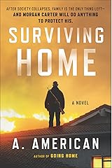 Surviving Home: A Novel (The Survivalist Series Book 2) Kindle Edition