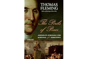 The Perils of Peace: America's Struggle for Survival After Yorktown