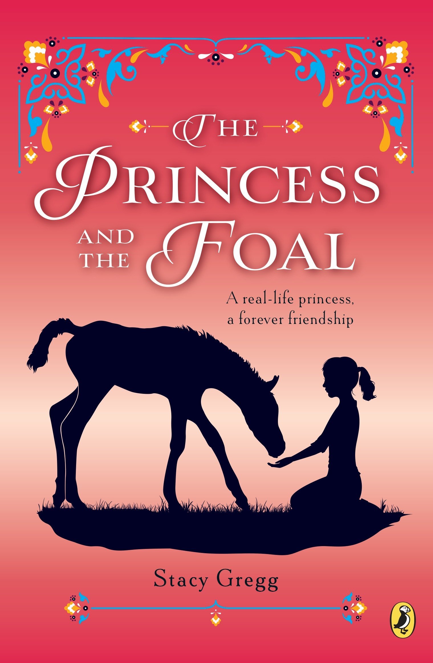 The Princess And The Foal Gregg Stacy 9780147512420 Amazon Com Books