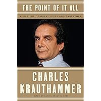 The Point of It All: A Lifetime of Great Loves and Endeavors