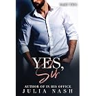 Yes, Sir (Part Two)