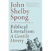 Biblical Literalism: A Gentile Heresy: A Journey into a New Christianity Through the Doorway of Matthew's Gospel