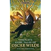 Complete Fairy Tales of Oscar Wilde (Signet Classics)