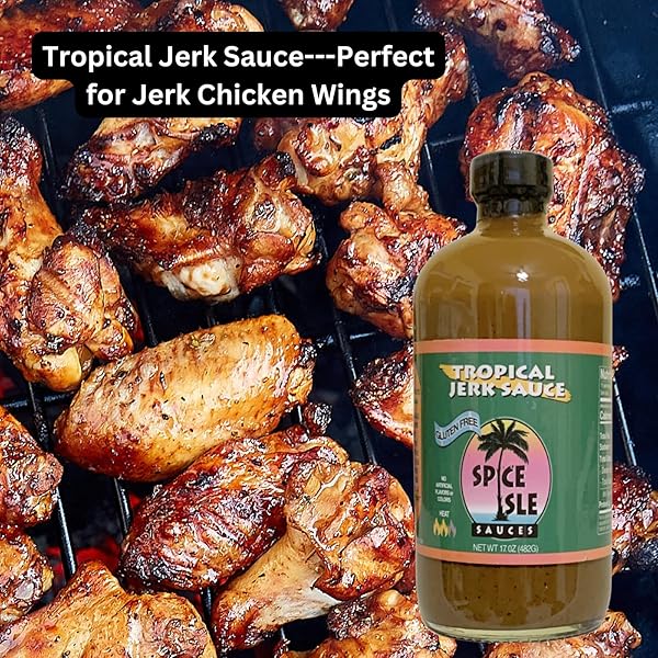 SPICE ISLE SAUCES TROPICAL JERK SAUCE | AUTHENTIC CARIBBEAN FLAVOR | SPICY MARINADE AND COOKING SAUCE WITH SCOTCH BONNET PEPPER | GLUTEN FREE