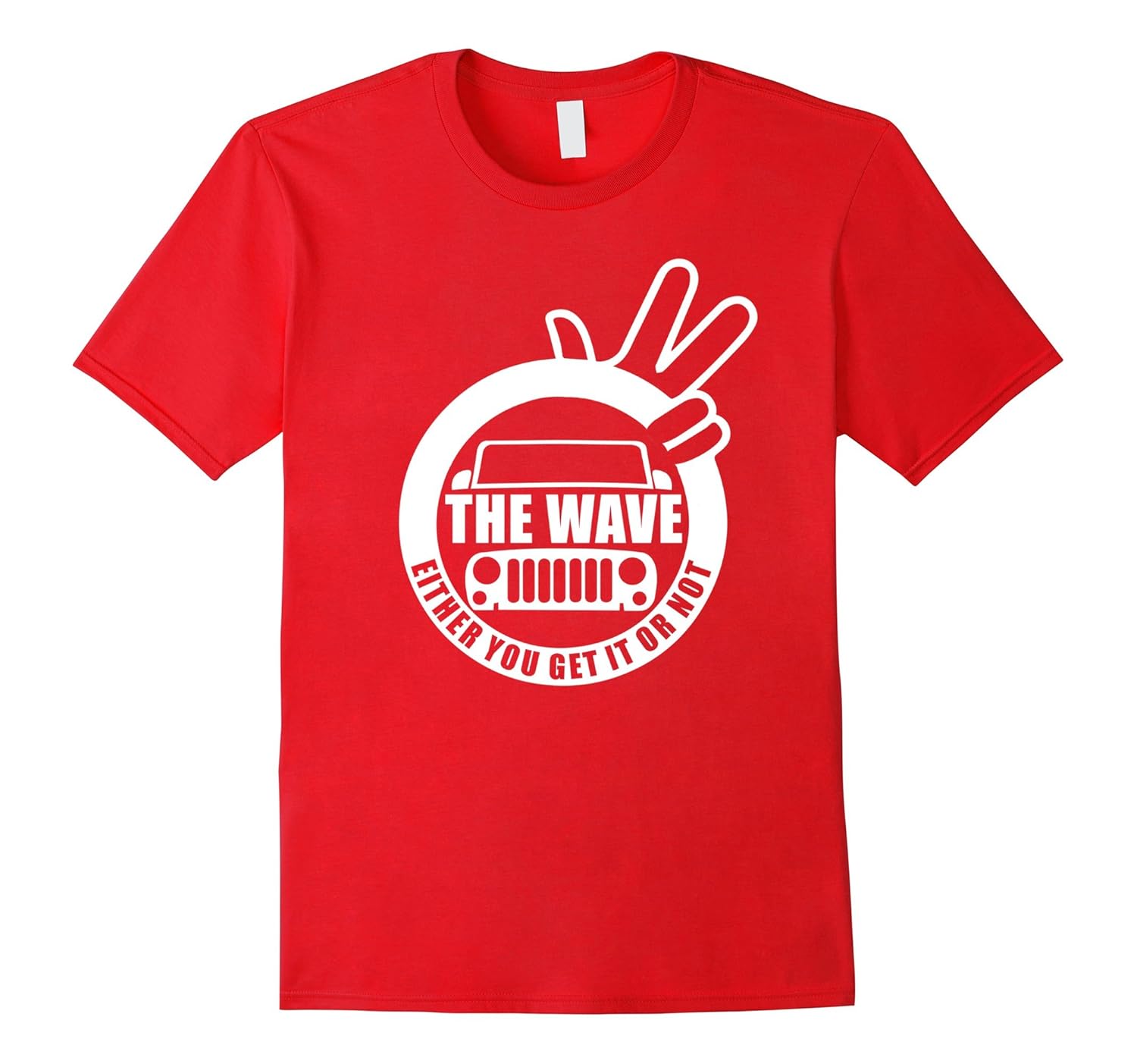 The Jeep Wave You Get it or You Don't Real Jeep T-Shirt-Rose