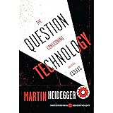 The Question Concerning Technology, and Other Essays (Harper Perennial Modern Thought)
