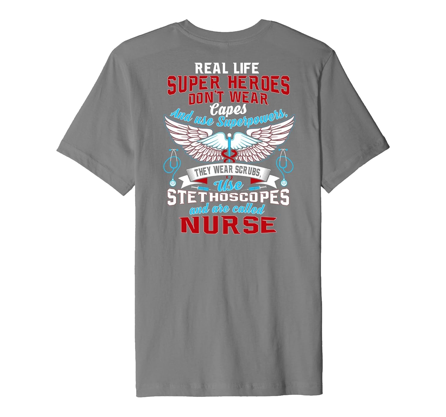 Real Life Superheroes are Nurses Funny T-Shirt-anz