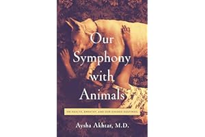 Our Symphony with Animals: On Health, Empathy, and Our Shared Destinies