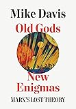 Old Gods, New Enigmas: Marx's Lost Theory