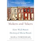Makers and Takers: How Wall Street Destroyed Main Street