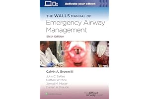 The Walls Manual of Emergency Airway Management