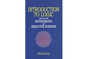 Introduction to Logic: and to the Methodology of Deductive Sciences (Dover Books on Mathematics)