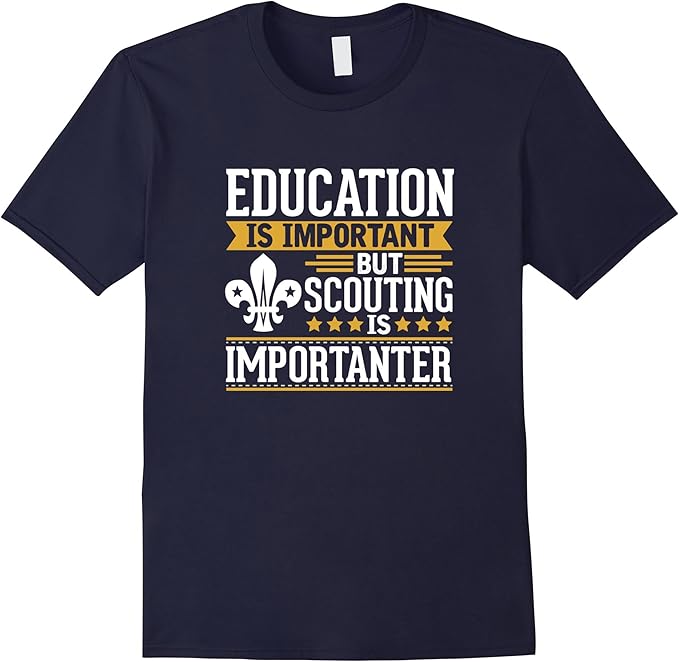 Scouting Is Importanter Funny TShirt Boy scout Clothing