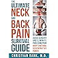 The Ultimate Neck and Back Pain Survival Guide: Avoid Surgery and Eliminate Pain Using Your Body’s Natural Regenerative Power