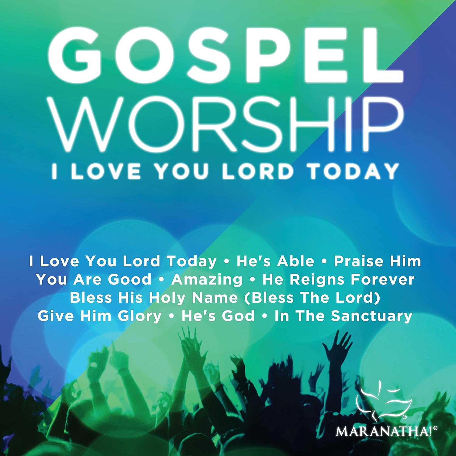 Gospel Worship I Love You Lord Maranatha Music Amazon De Musik F/cc7fthat's why my heart is filled with praise. gospel worship i love you lord