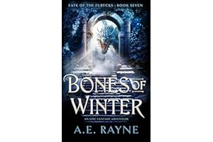 Bones of Winter: An Epic Fantasy Adventure (Fate of the Furycks Book 7)