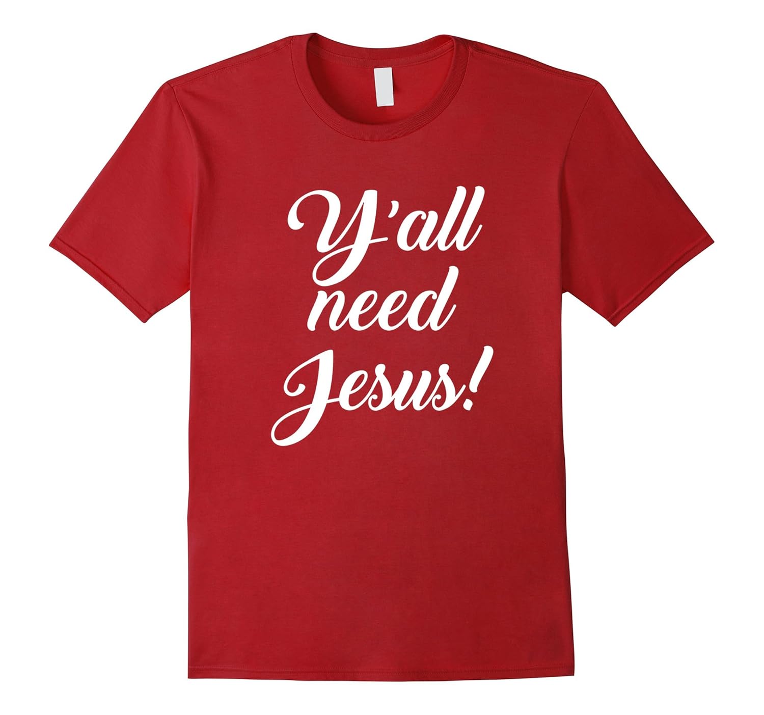 Y'all Need Jesus T Shirt Funny Southern Y'all Christian-Rose