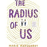 The Radius of Us: A Novel