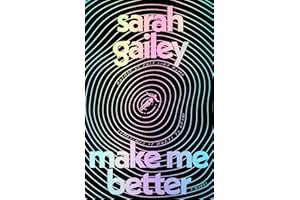Make Me Better: A Novel