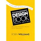 Non-Designer's Design Book, The (Non Designer's Design Book)