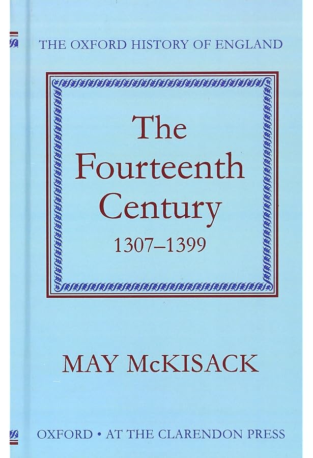 The Thirteenth Century, 1216-1307 (Oxford History of England