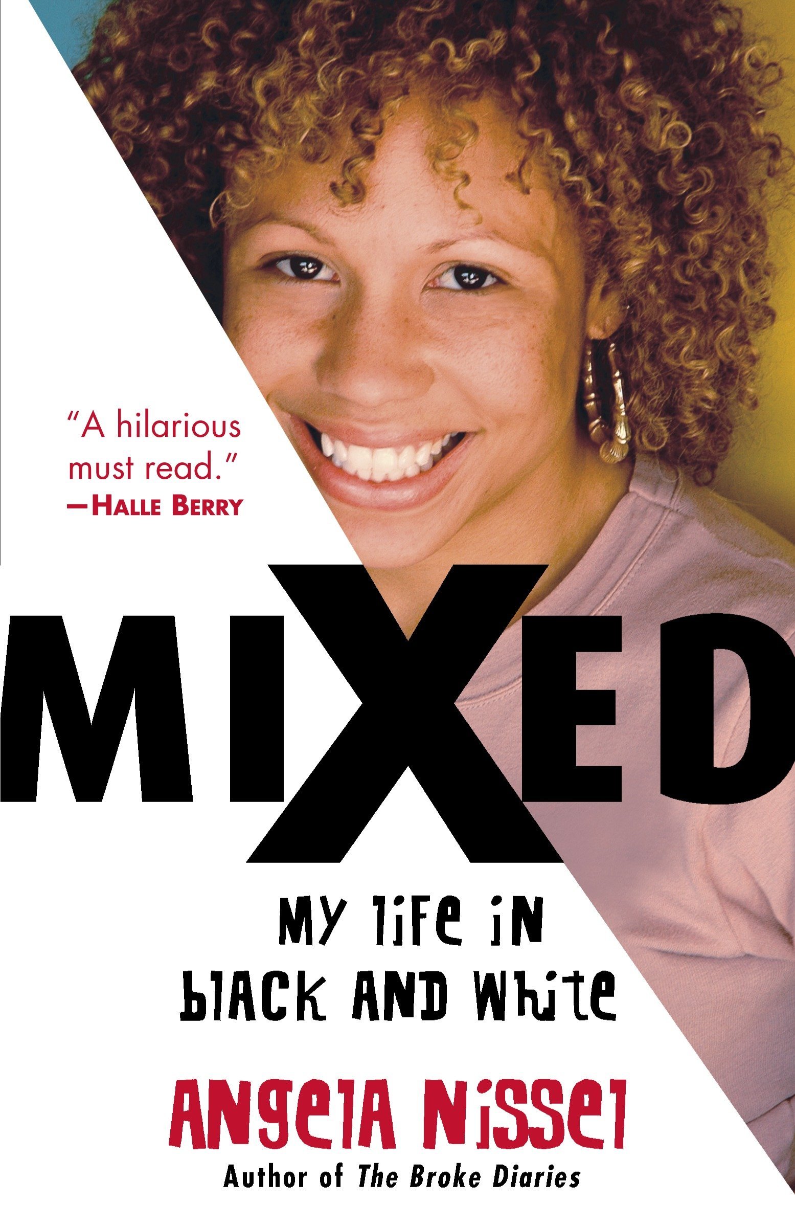 Mixed My Life In Black And White Nissel Angela 9780345481146 Amazon Com Books