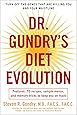 Dr. Gundry's Diet Evolution: Turn Off the Genes That Are Killing You ...