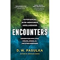 Encounters: Experiences with Nonhuman Intelligences