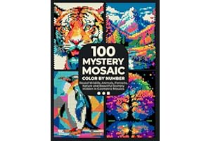 100 Mystery Mosaic Color by Number: Pixel Art Masterpieces: Reveal Wildlife, Animals, Portraits, Nature and Beautiful Scenery Hidden in Geometric ... Hours of Relaxing Coloring for Adults & Teens