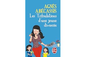 Les Tribulations d'une jeune divorcée - Nouvelle édition illustrée (Littérature) (French Edition)