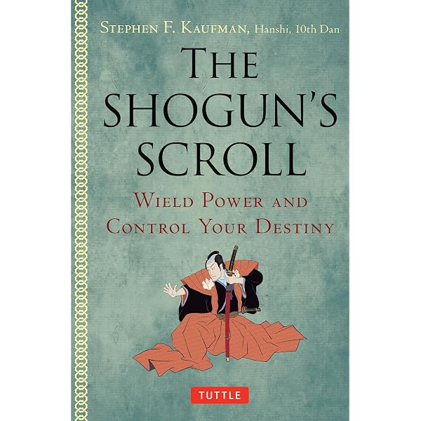 Amazon.com: The Shogun's Scroll: Wield Power and Control Your