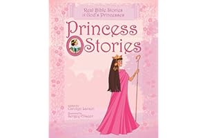 Princess Stories: Real Bible Stories of God's Princesses