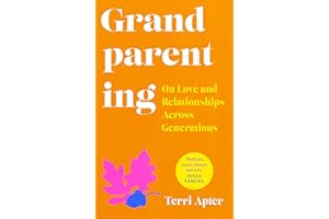 Grandparenting: 'The Essential Guide to Navigating Modern Grandparenthood'