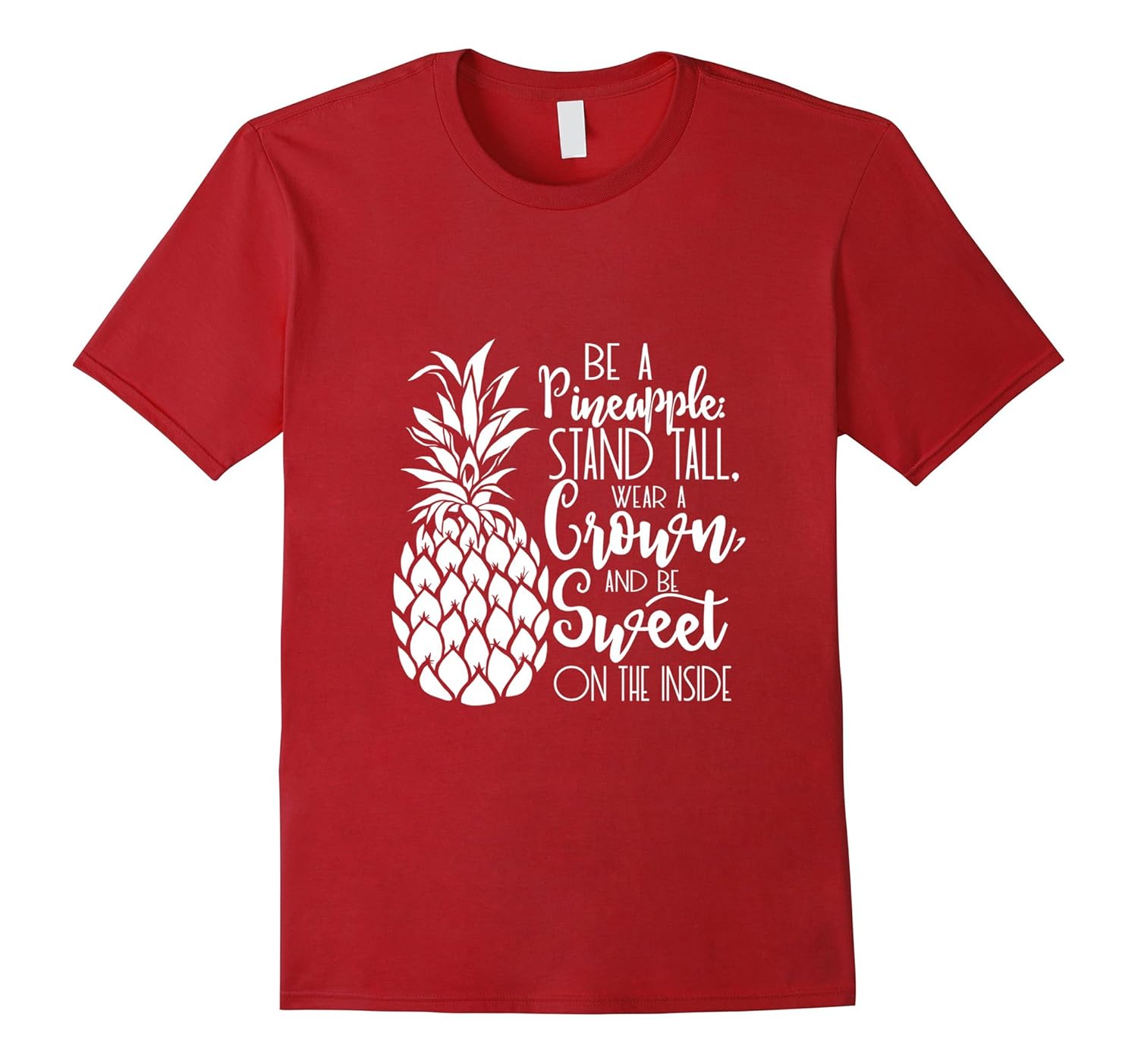 Be A Pineapple | Stand Tall, Wear a Crown, and be Sweet-ANZ